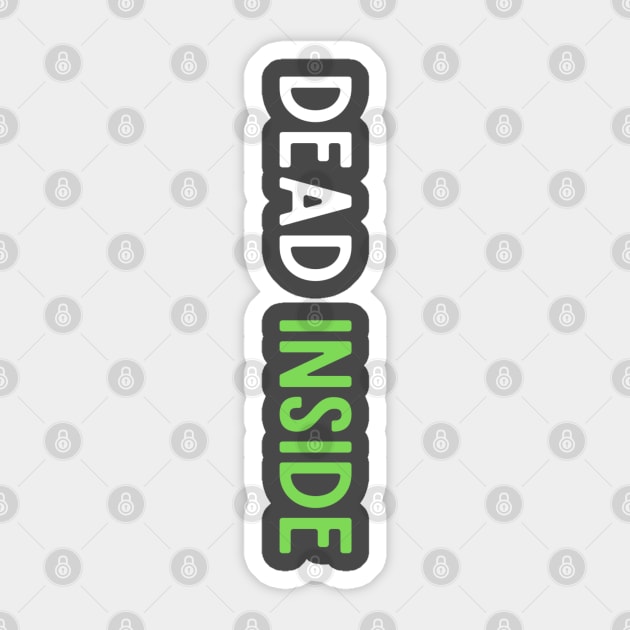 Dead Inside Sticker by 3mosCreatives